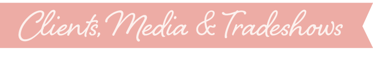 Clients, Media & Tradeshows